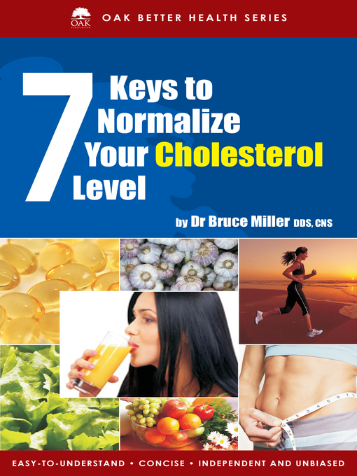 Title details for 7 Keys to Normalize Your Cholesterol Level by Bruce Miller - Available